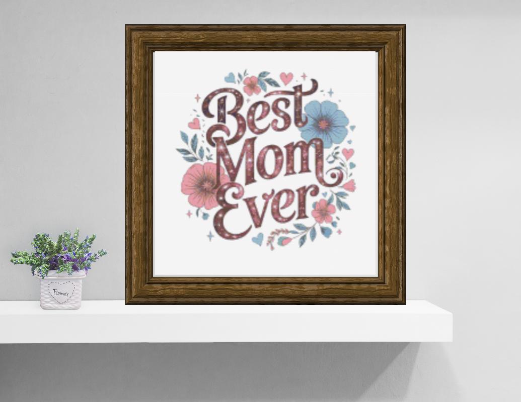 Best Mom Ever Cross stitch pattern