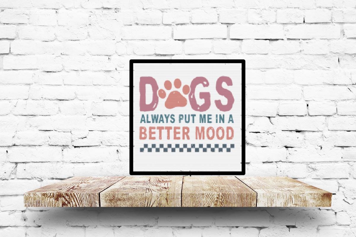 Good Mood Dog quote Cross stitch pattern