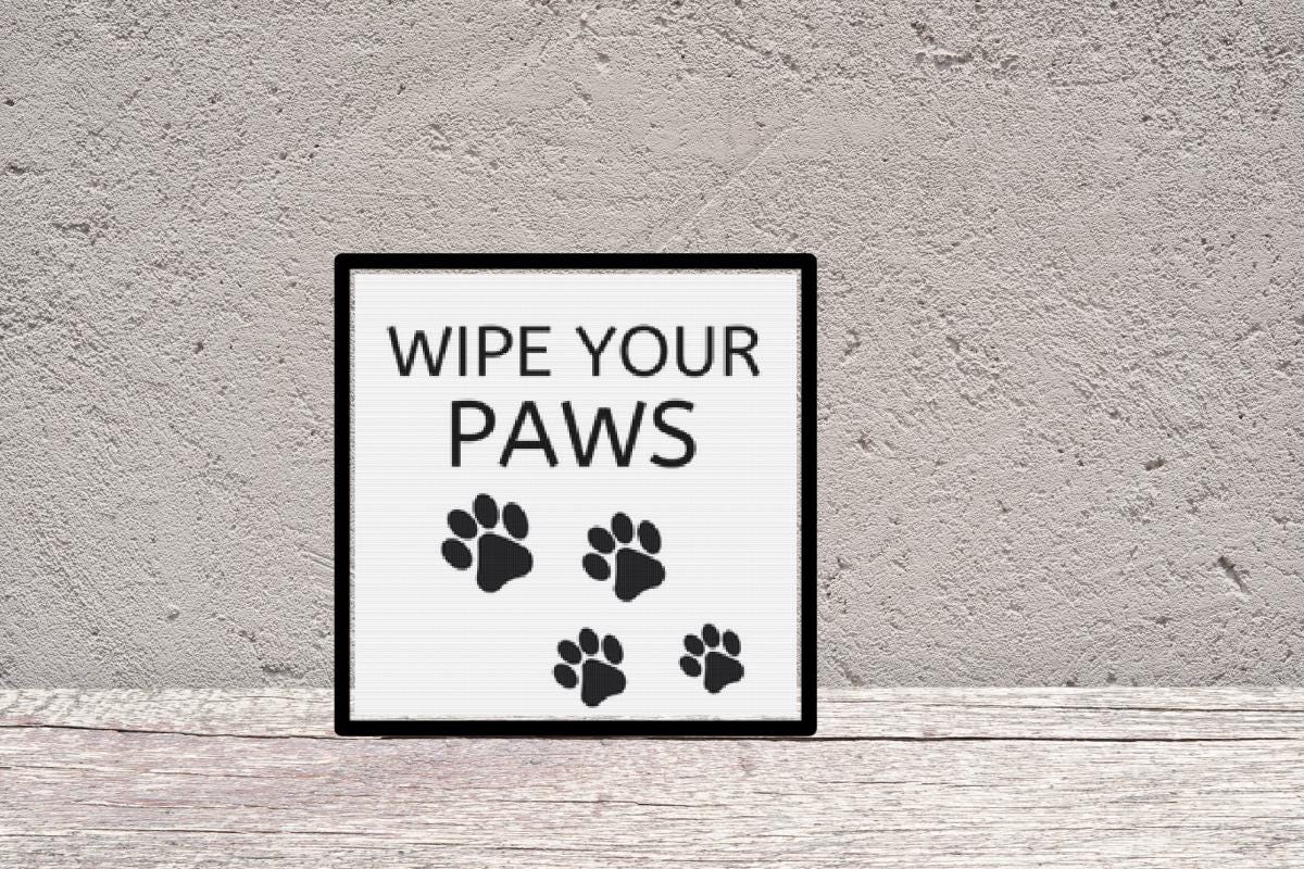 Wipe your paws quote Cross stitch pattern