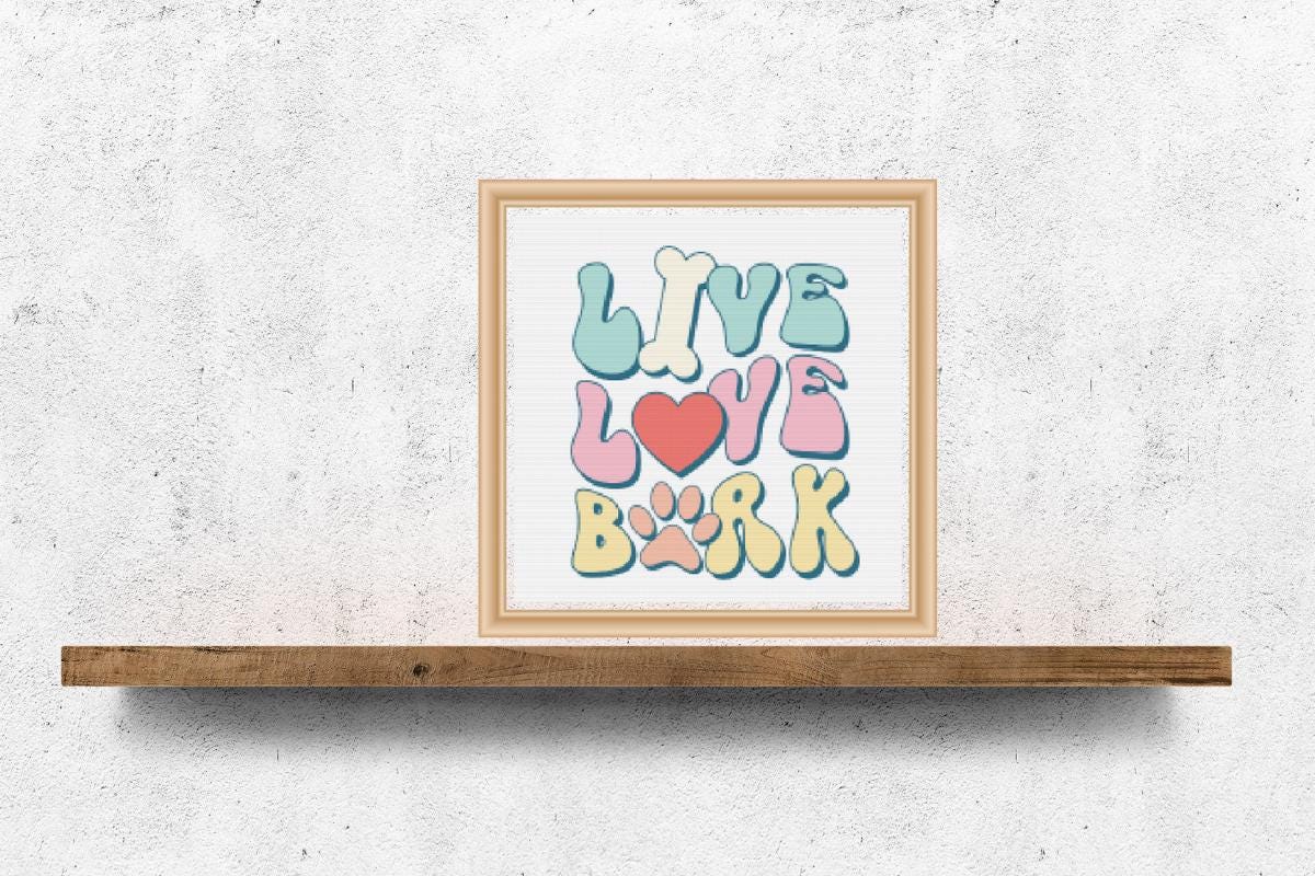 Live Love Bark quote Cross stitch pattern