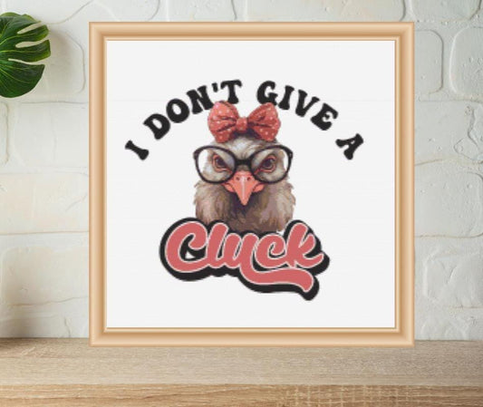 I don't give a cluck cross stitch pattern