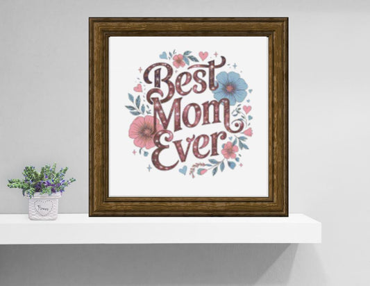 Best Mom Ever Cross stitch pattern