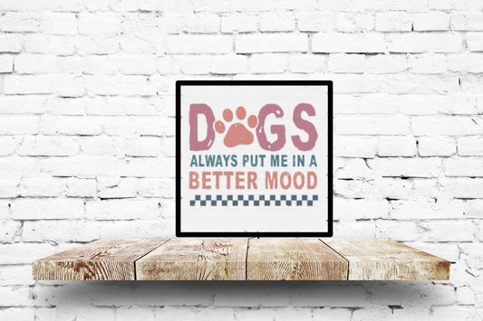 Good Mood Dog quote Cross stitch pattern