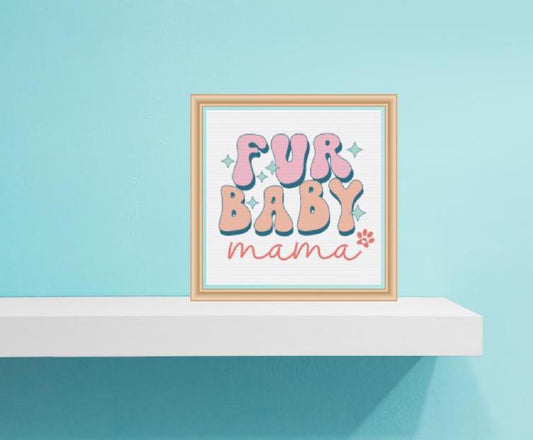 Fur Baby quote Cross stitch pattern