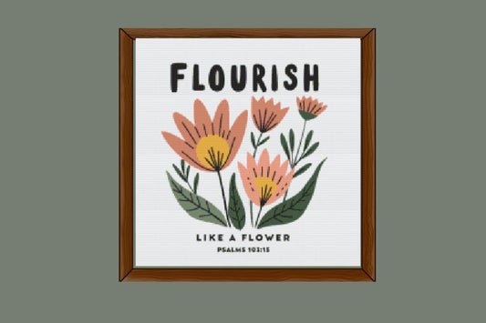 Flourish Like a Flower Scripture cross stitch pattern