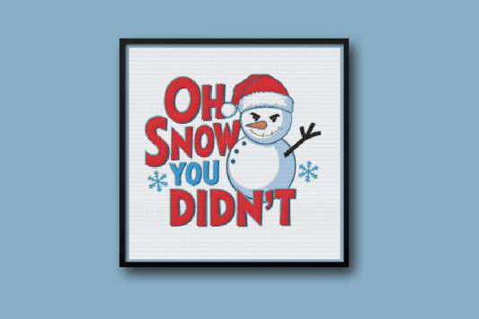 Oh Snow you didn't Cross stitch pattern