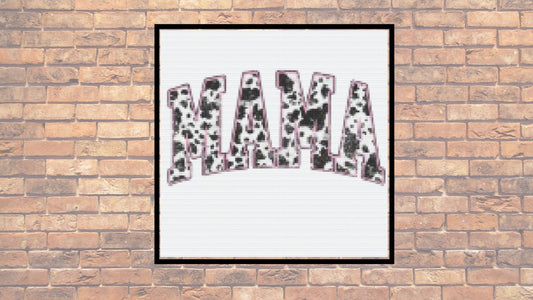 Mama Cowprint Sign cross stitch pattern